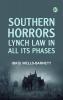 Southern Horrors: Lynch Law in All Its Phases