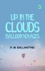Up in the Clouds: Balloon Voyages