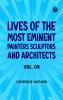 Lives of the Most Eminent Painters Sculptors and Architects Vol. 04