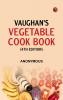 Vaughan's Vegetable Cook Book (4th edition)