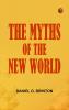 The Myths of the New World