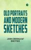 Old Portraits and Modern Sketches