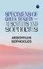Specimens of Greek Tragedy -- Aeschylus and Sophocles
