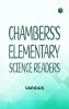 Chambers's Elementary Science Readers