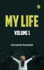 My Life -- Volume 1