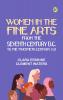 Women in the fine arts from the Seventh Century B.C. to the Twentieth Century A.D