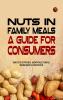 Nuts in Family Meals: A Guide for Consumers