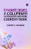 Favorite Dishes : a Columbian Autograph Souvenir Cookery Book