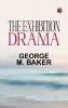 The Exhibition Drama