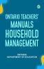 Ontario Teachers' Manuals: Household Management