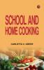 School and Home Cooking