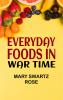 Everyday Foods in War Time