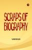 Scraps of Biography