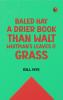 Baled Hay A Drier Book than Walt Whitman's Leaves o' Grass