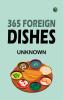 365 Foreign Dishes