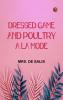 Dressed Game and Poultry a la Mode