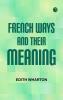 French Ways and Their Meaning