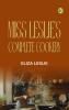 Miss Leslie's Complete Cookery