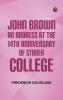 John Brown: An Address at the 14th Anniversary of Storer College