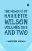 The Memoirs of Harriette Wilson Volumes One and Two