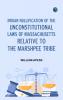 Indian Nullification of the Unconstitutional Laws of Massachusetts Relative to the Marshpee Tribe
