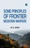 Some Principles of Frontier Mountain Warfare