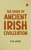 The Story of Ancient Irish Civilization