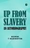 Up from Slavery: An Autobiography