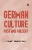 GERMAN CULTURE PAST AND PRESENT