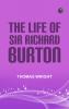 The Life of Sir Richard Burton