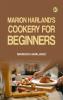 Marion Harland's Cookery for Beginners