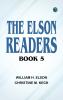 The Elson Readers Book 5