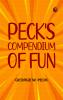 Peck's Compendium of Fun