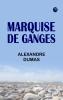 Marquise De Ganges