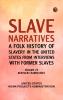 Slave Narratives: A Folk History of Slavery in the United States from Interviews with Former Slaves Volume VII Kentucky Narratives