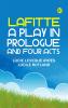 Lafitte a play in prologue and four acts