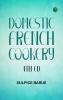 Domestic French Cookery 4th ed