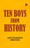Ten Boys from History