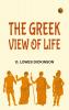 The Greek View of Life