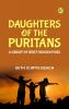 Daughters of the Puritans: A Group of Brief Biographies