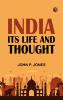 India Its Life and Thought