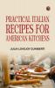 Practical Italian Recipes for American Kitchens