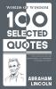 Words Of Wisdom: 100 Selected Quotes by Abraham Lincoln with Beautiful Illustrations