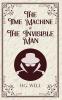 The Time Machine & The Invisible Man