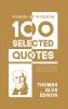 Words Of Wisdom: 100 Selected Quotes by Thomas A. Edison with Beautiful Illustrations