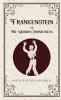 Frankenstein or The Modern Prometheus