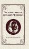 The Autobiography of Benjamin Franklin