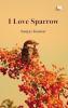 I Love Sparrow