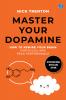 Master Your Dopamine
