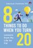 8 Things To Do When You Turn 20